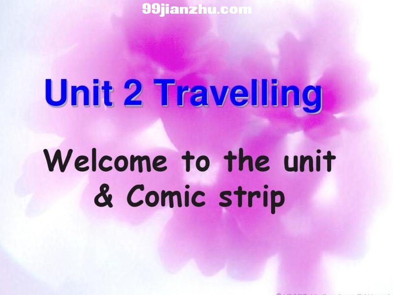 8B Unit 2 Welcome to the unit